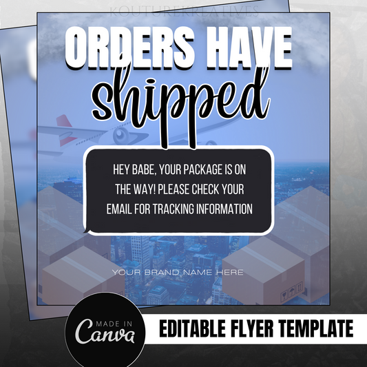 Orders Have Shipped Flyer- Editable Canva Template